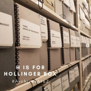 ArchivesAtoZ: H is for Hollinger Box