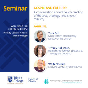 Poster for Divinity's seminar: Seminar on Gospel and Culture: a conversation about the intersection of the arts, theology, and church ministry